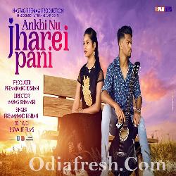 Ankhi Nu Jharei Pani - Sambalpuri Song